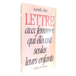 Lettre aux femmes qui élèvent seules leurs enfants