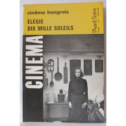 L'Avant Scène - Cinéma - N°87 Cinéma Hongrois Elegie Dix Mille Soleils