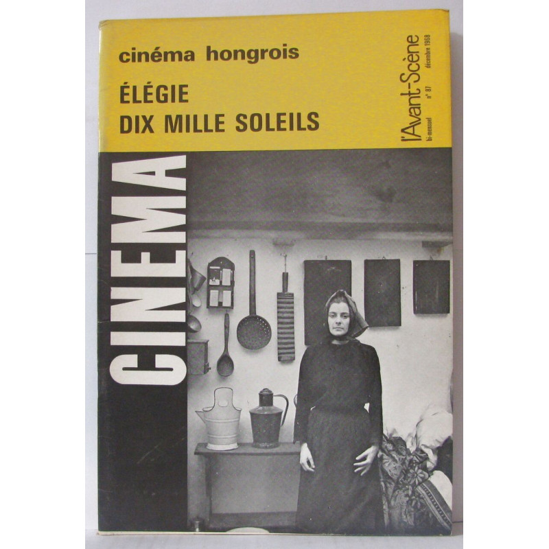 L'Avant Scène - Cinéma - N°87 Cinéma Hongrois Elegie Dix Mille Soleils