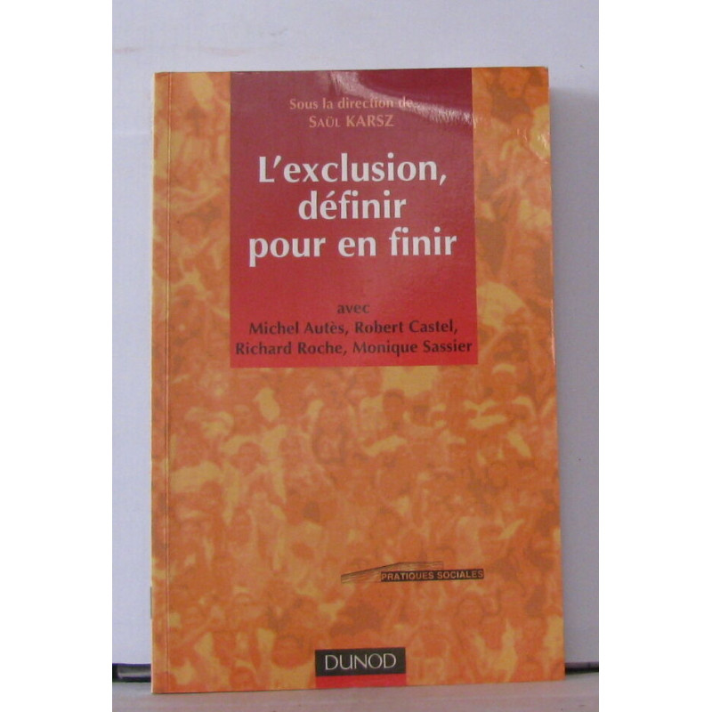 L'exclusion : définir pour en finir
