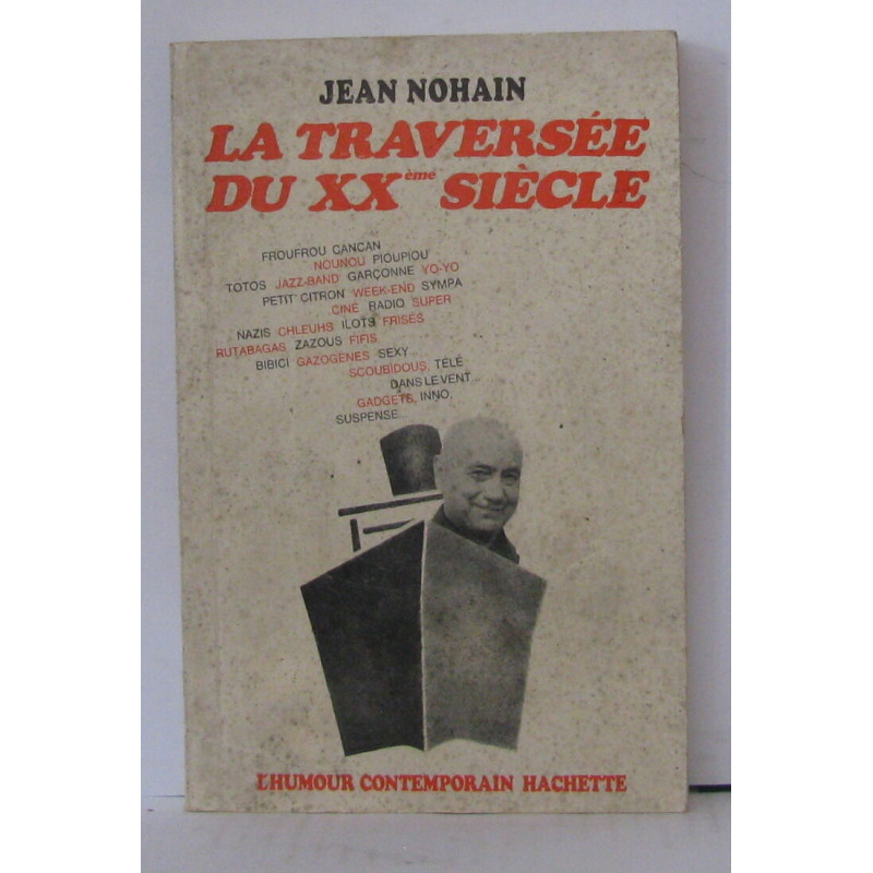 La traversée du XXème siècle
