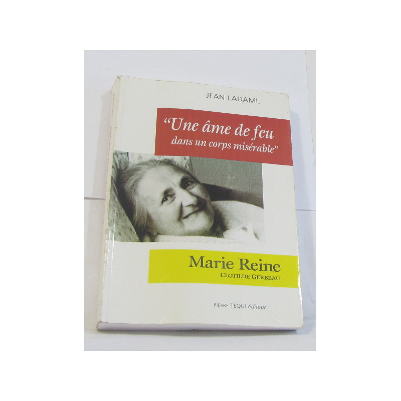 Une âme de feu dans un corps misérable : Correspondance de...