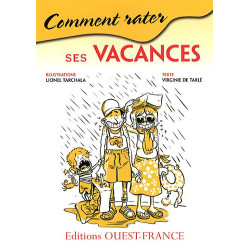 Comment rater ses vacances