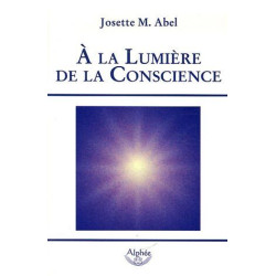 A la Lumière de la Conscience