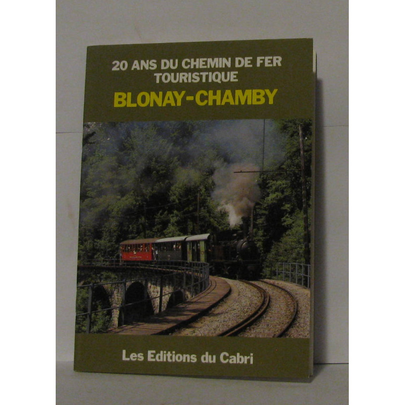 20 ans du chemin de fer touristique Blonay-Chamby