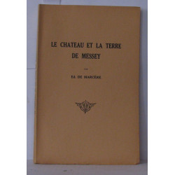 Le chateau et la terre de Messey