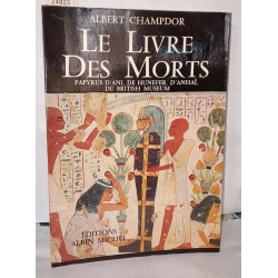 Le livre des morts. Papyrus d'Ani de Hunefer d'Anhaï du British Museum