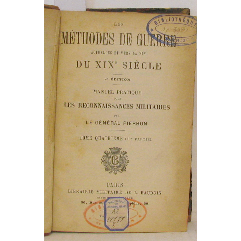 Les méthodes de la guerre. Actuelles et vers la fin du XIXe...