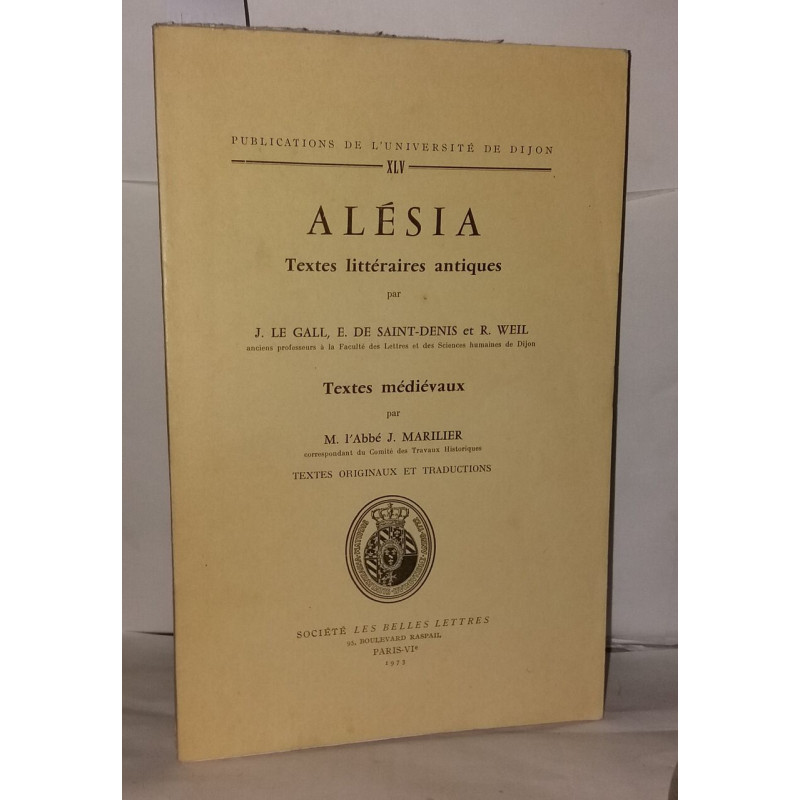 Alésia textes littéraires antiques par J. Le Gall E. de...