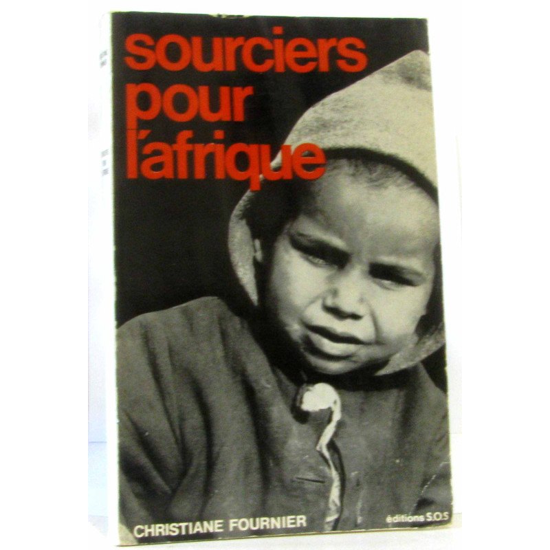 Sourciers pour l'Afrique (hommage de l'auteur)