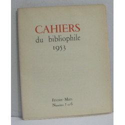 Cahiers du bibliophile 1953 n°5 et 6 février-mars