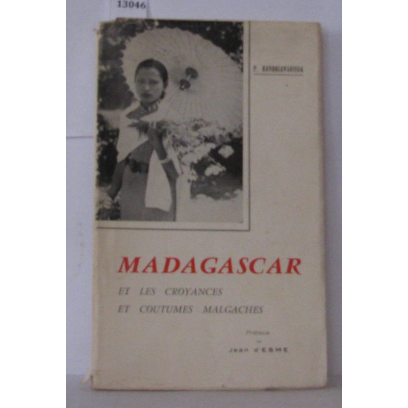 Madagascar et des croyances et coutumes malgaches