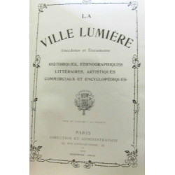 La ville lumière anecdotes et documents: historiques...