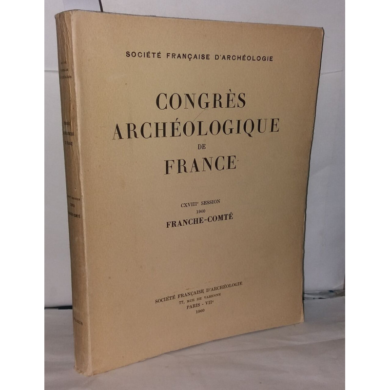 Congrès archéologique de France Franche-Comté CXVIIIe session
