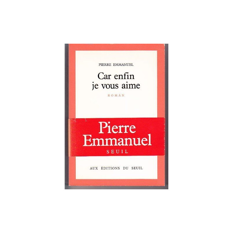 Car enfin je vous aime