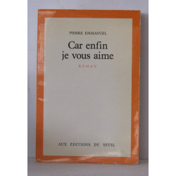 Car enfin je vous aime