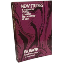 New Studies In Philosophy Politics Economics And The History Of Ideas
