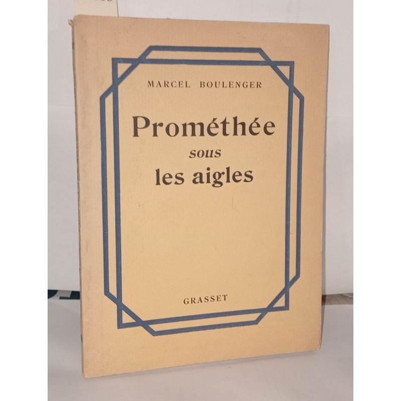 Prométhée sous les aigles