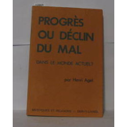 Progrès ou déclin du mal dans le monde actuel