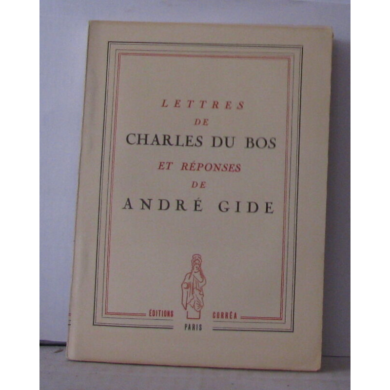 Lettres de Charles du Bos et réponses de André Gide