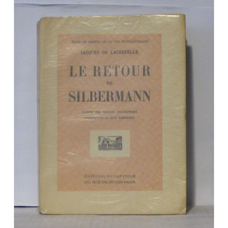 Le retour de Silbermann étude de Ramon Fernandez illustrations de...