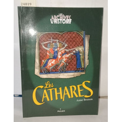 Les cathares ( Les archives de l'histoire )
