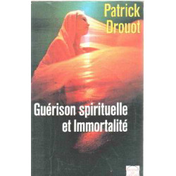 Guérison spirituelle et immortalité