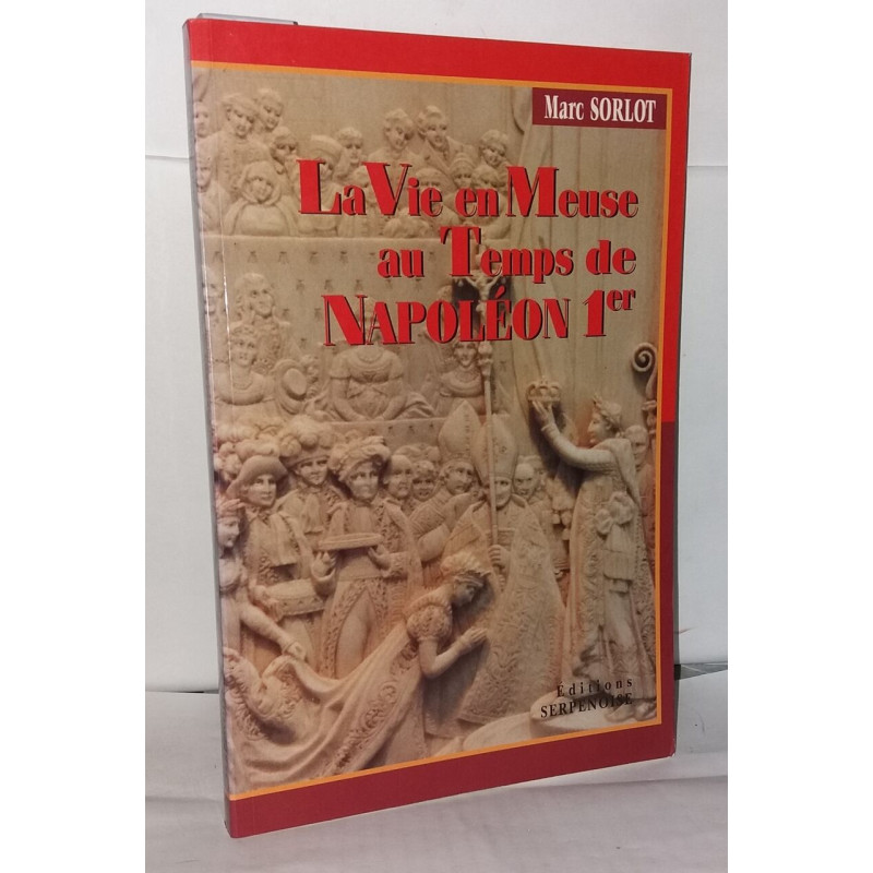 La vie en Meuse au temps de Napoléon Ier