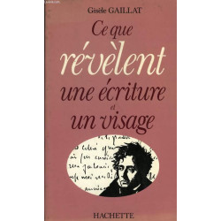 Ce que revelent une ecriture et un visage