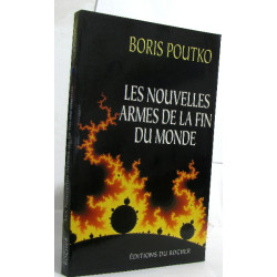 Les nouvelles armes de la fin du monde