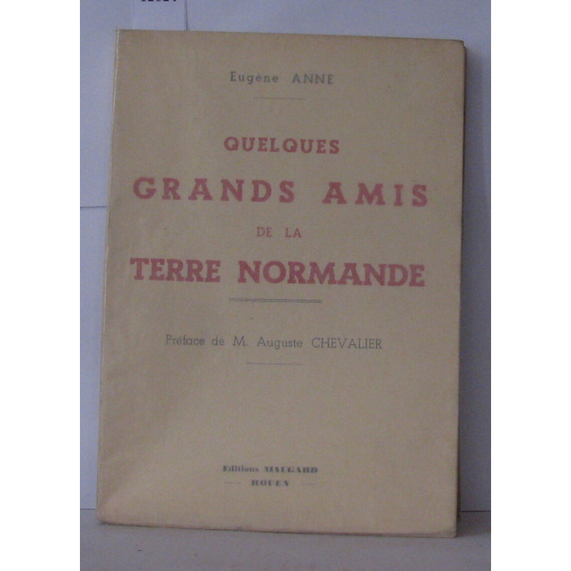 Quelques grands amis de la terre normande