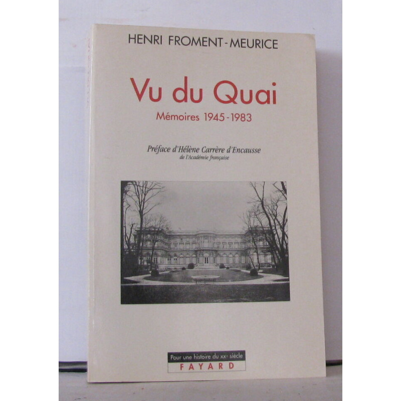Vu du Quai: Mémoires 1945-1983