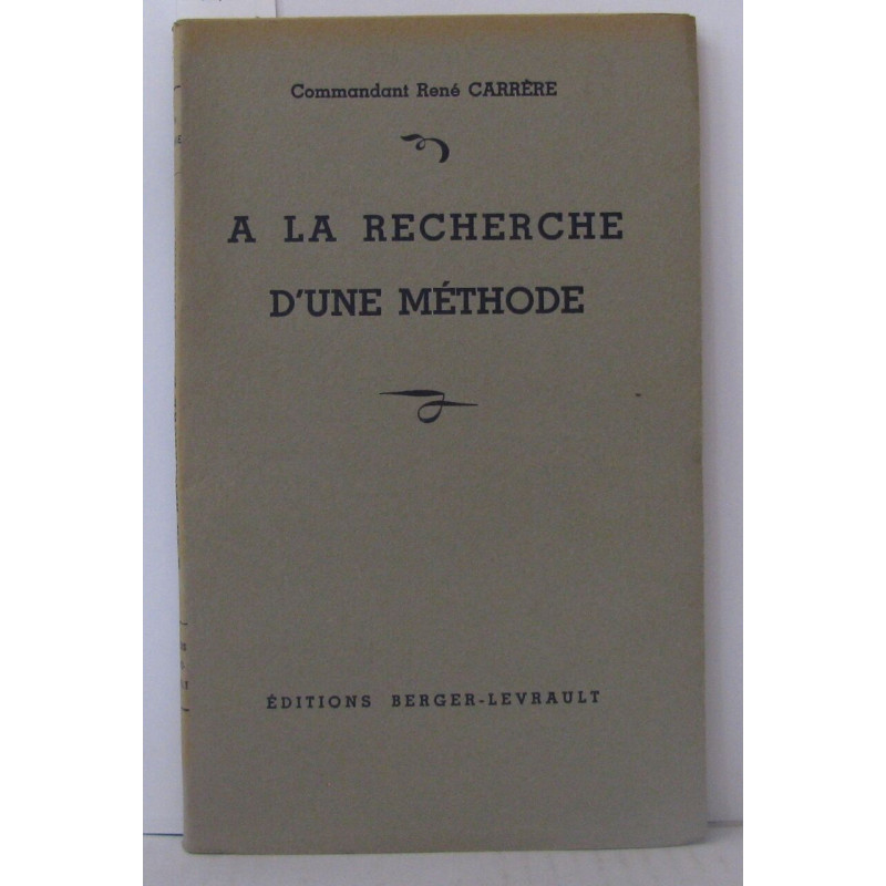 A la recherche d'une méthode