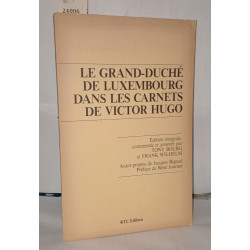 Le grand-duché de Luxembourg dans les carnets de Victor Hugo