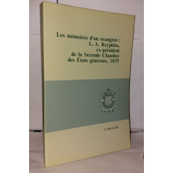 Les mémoires d'un orangiste: L.A. Reyphins ex-président de la...