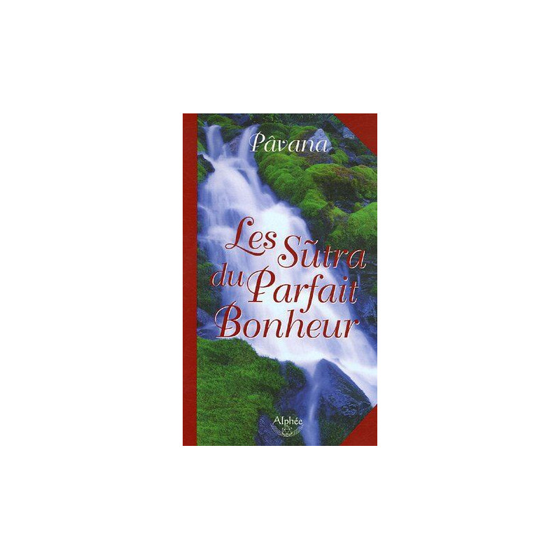 Les Sûtras du parfait bonheur