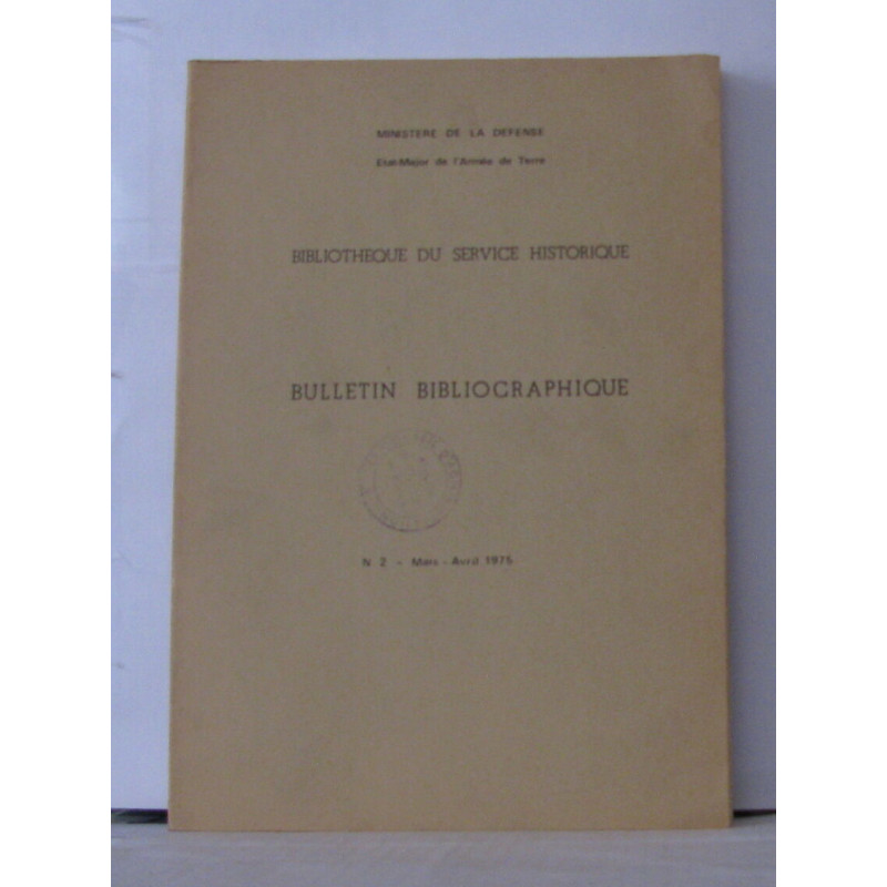 Bibliothèque du service historique , Bulletin bibliographique N° 2...