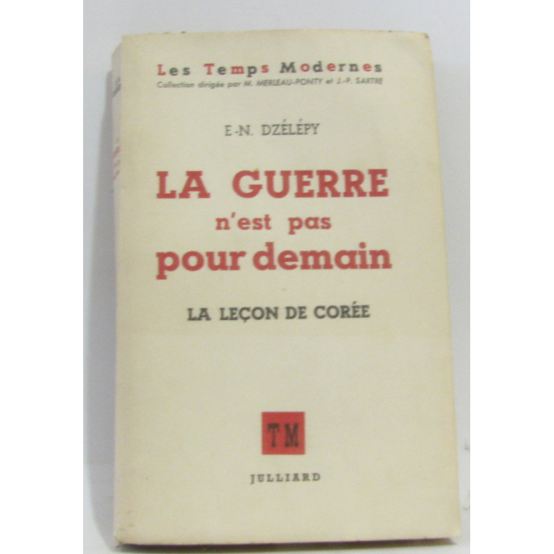 La guerre n'est pas pour demain