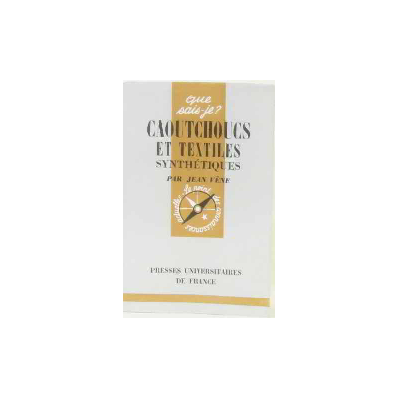 Caoutchoucs et textiles synthétiques