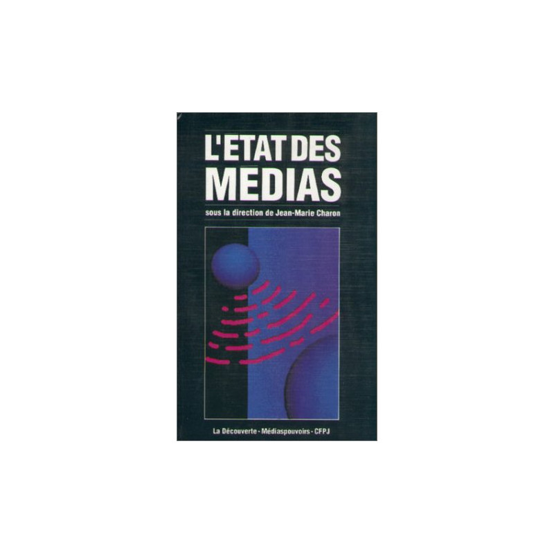 L'Etat des médias