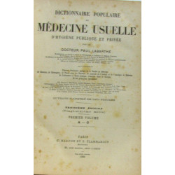Dictionnaire populaire de médecine usuelle d'hygiène publique et...