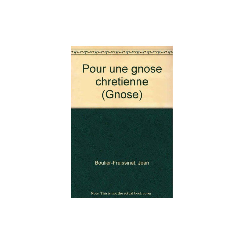 Pour une gnose chrétienne