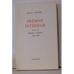 Présent intérieur. précédé de Poèmes choisis : 1984-1998