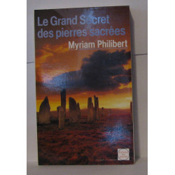 Le grand secret des pierres sacrées