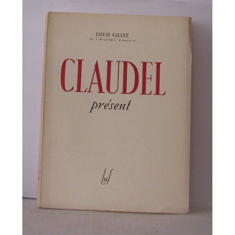 Claudel présent