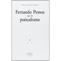 Fernando Pessoa ou Le Poétodrame