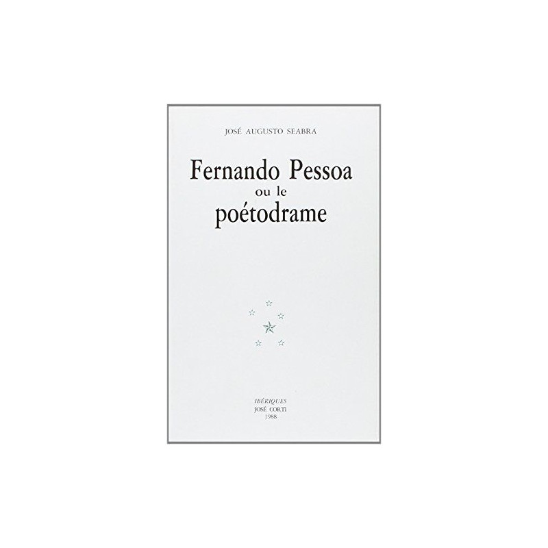 Fernando Pessoa ou Le Poétodrame