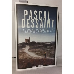 Le chemin s'arrêtera là
