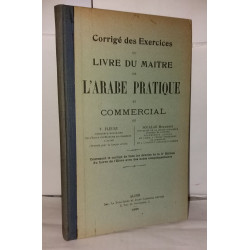 Corrigé des exercices ou livre du maitre de l'arabe pratique et...