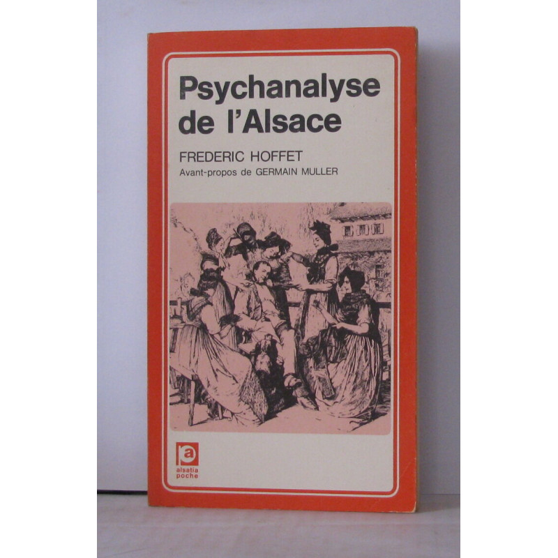Psychanalyse de l'Alsace Avant-propos de Germain Muller